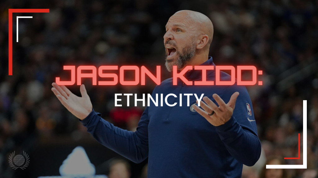 Jason Kidd Ethnicity