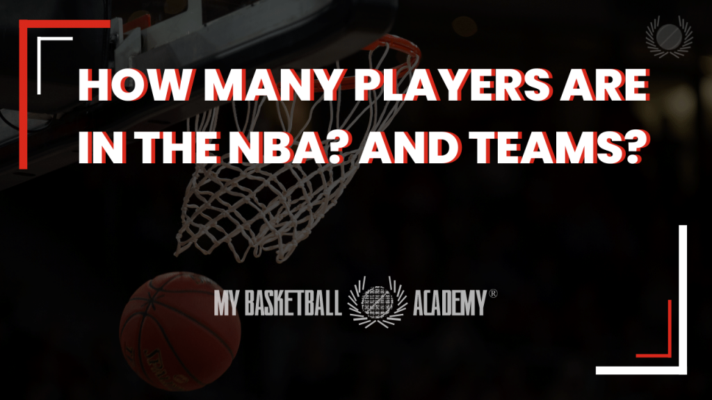 How many players are in the nba and teams 
